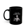 "I'm Okay Boo, Just Needed A Coffee" Black Ceramic SkelletonMug 11oz
